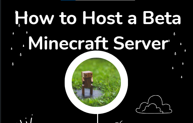 An image illustration of How to Host a Beta Minecraft Server