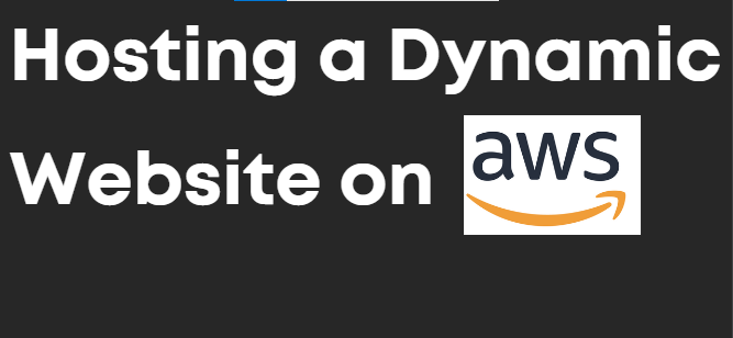 An image illustrating How to Host a Dynamic Website on AWS